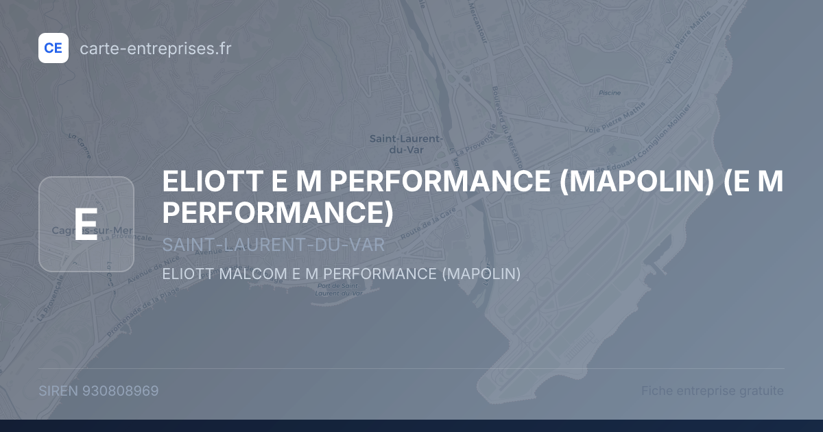 ELIOTT E M PERFORMANCE (MAPOLIN) (E M PERFORMANCE) — 930808969 — fiche entreprise