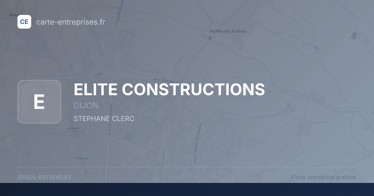 ELITE CONSTRUCTIONS — 491364543 — fiche entreprise