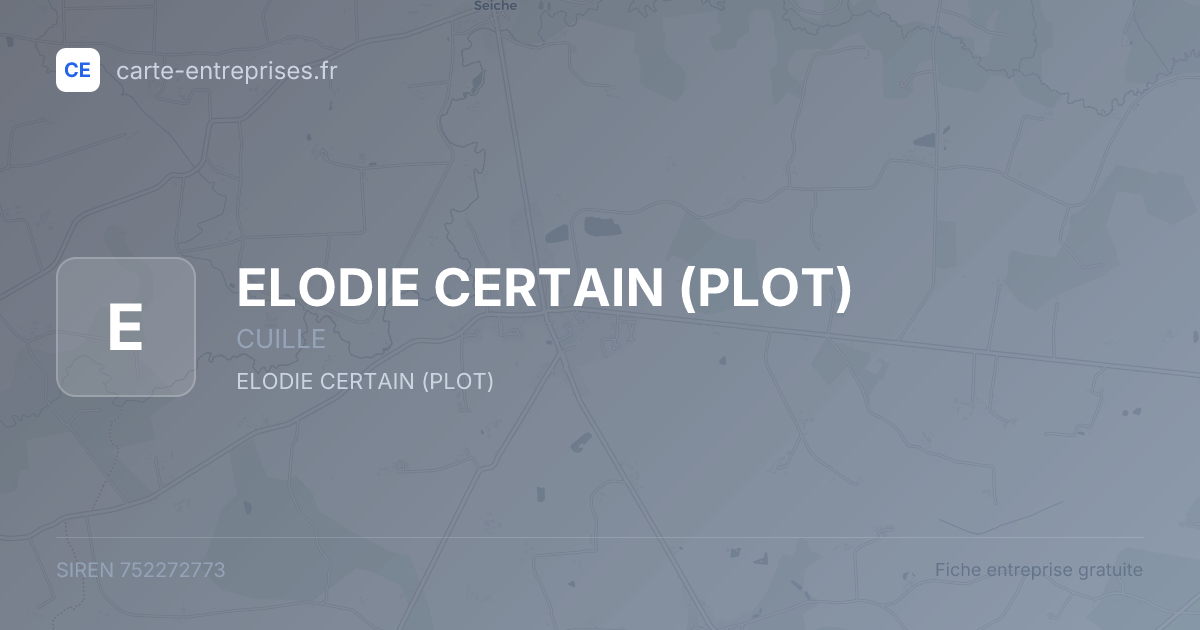 ELODIE CERTAIN (PLOT) — 752272773 — fiche entreprise
