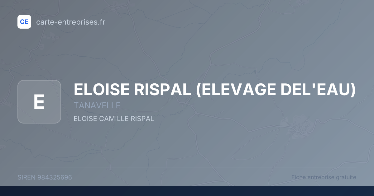 ELOISE RISPAL (ELEVAGE DEL'EAU) — 984325696 — fiche entreprise