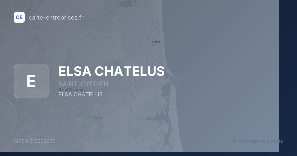 ELSA CHATELUS — 515309375 — fiche entreprise