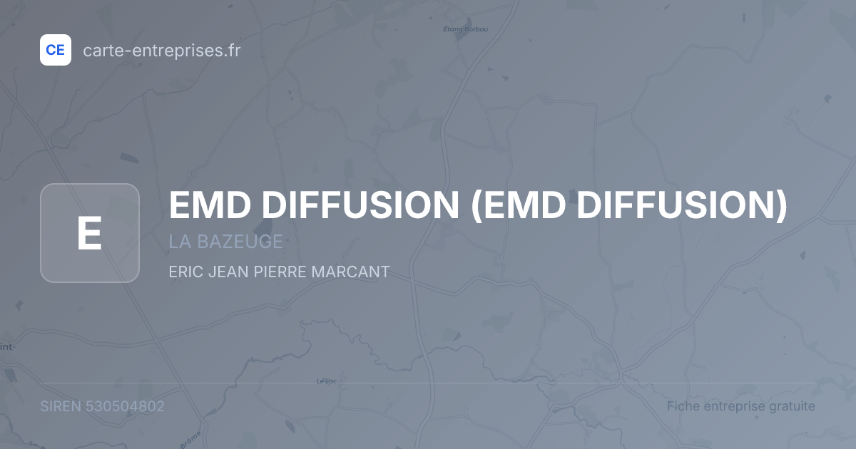 EMD DIFFUSION — 530504802 — fiche entreprise