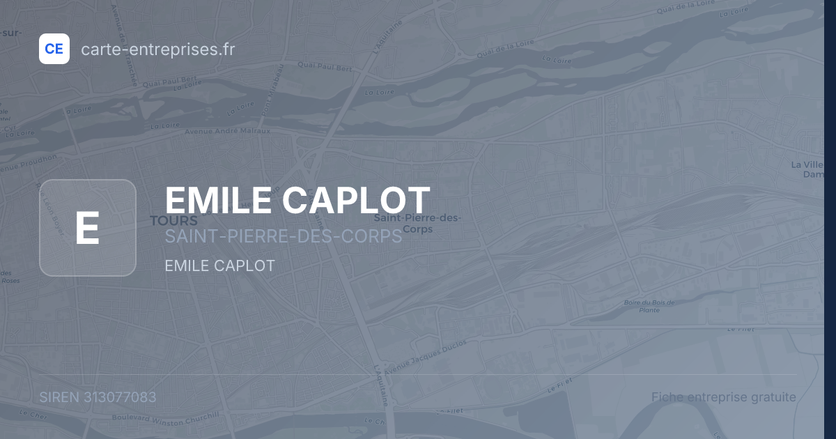 EMILE CAPLOT — 313077083 — fiche entreprise