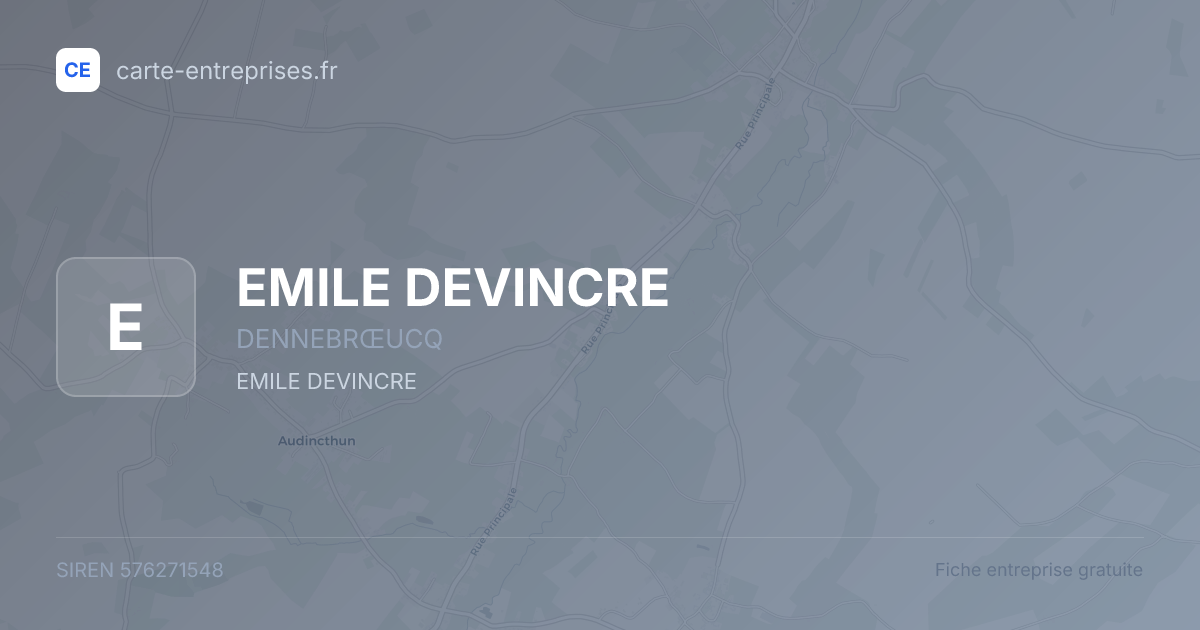EMILE DEVINCRE — 576271548 — fiche entreprise