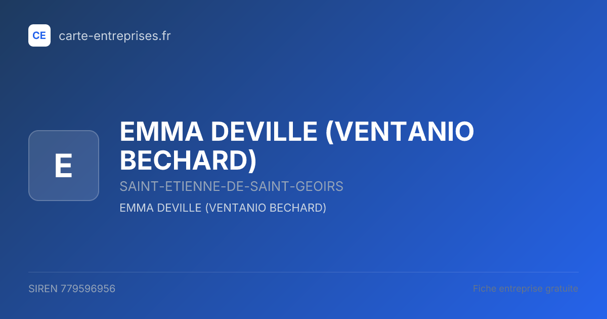 EMMA DEVILLE (VENTANIO BECHARD) — 779596956 — fiche entreprise