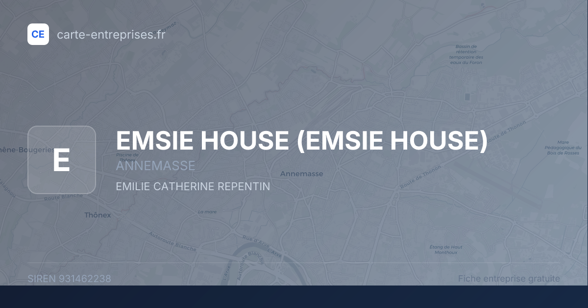EMSIE HOUSE — 931462238 — fiche entreprise