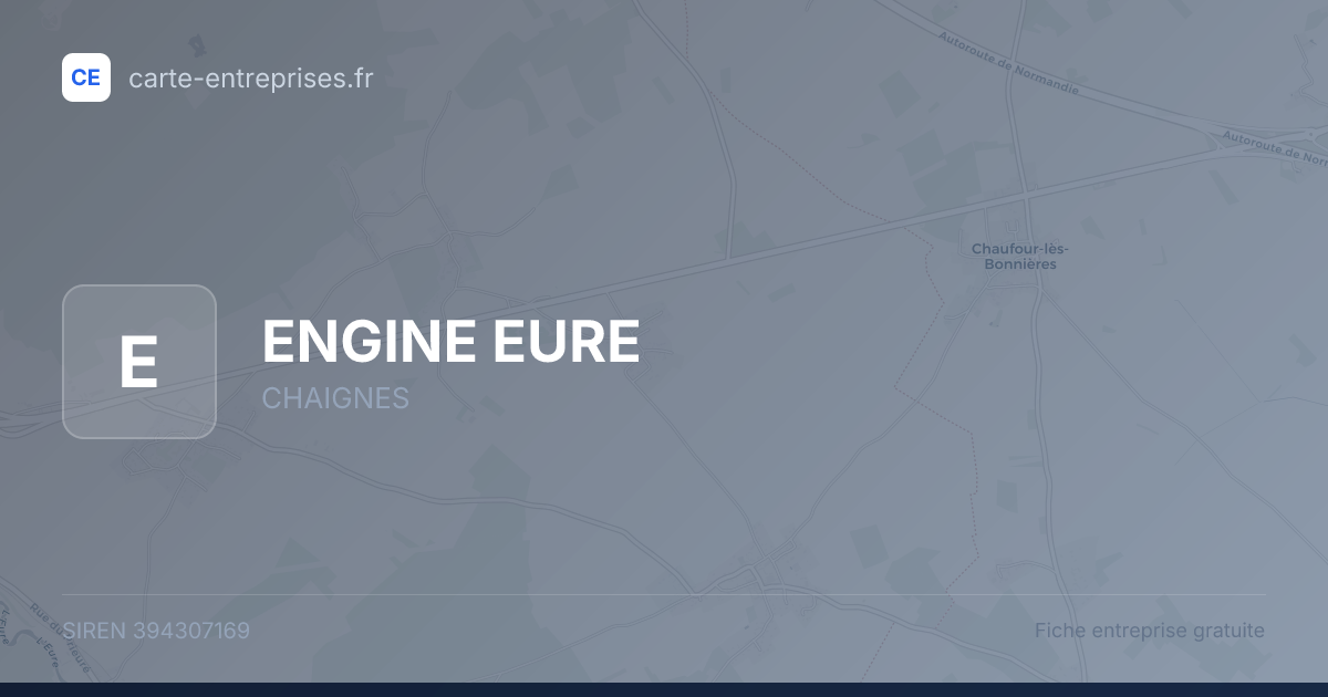 ENGINE EURE — 394307169 — fiche entreprise