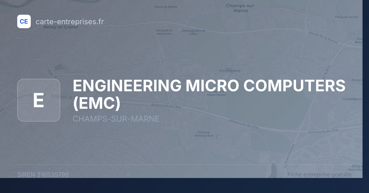 ENGINEERING MICRO COMPUTERS (EMC) — 316535798 — fiche entreprise