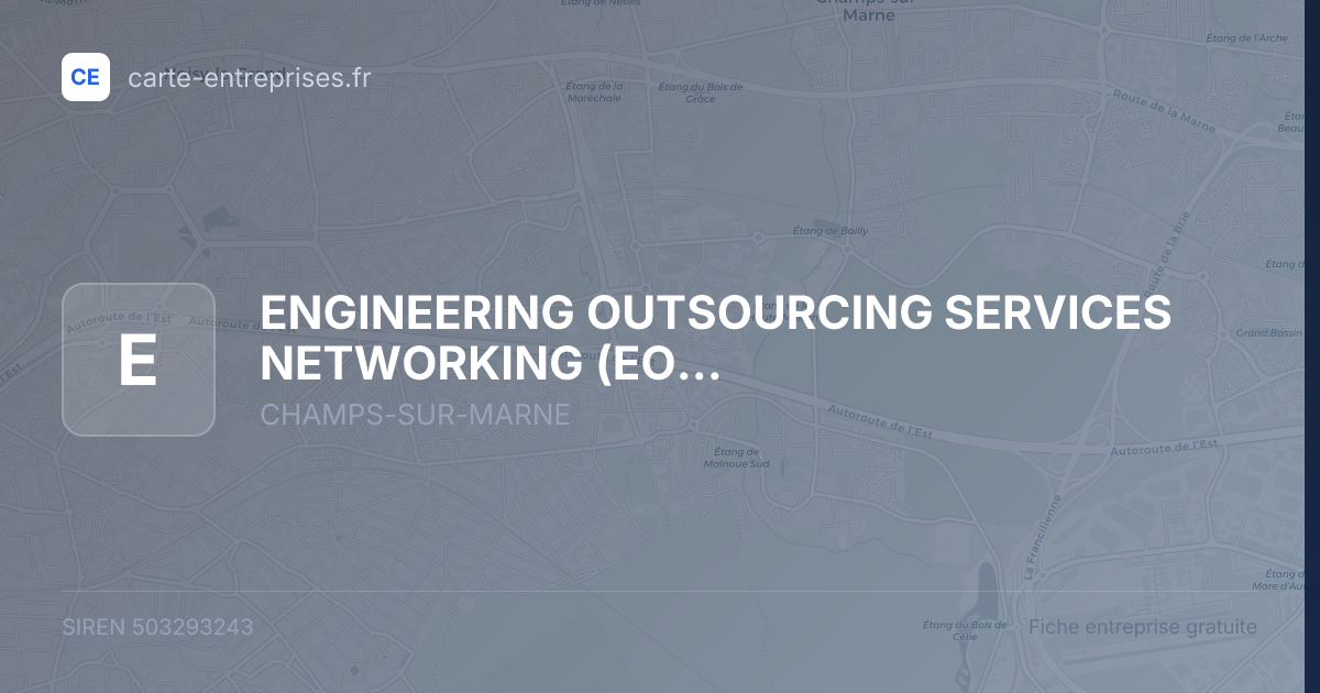 ENGINEERING OUTSOURCING SERVICES NETWORKING (EOS NETWORKING) — 503293243 — fiche entreprise