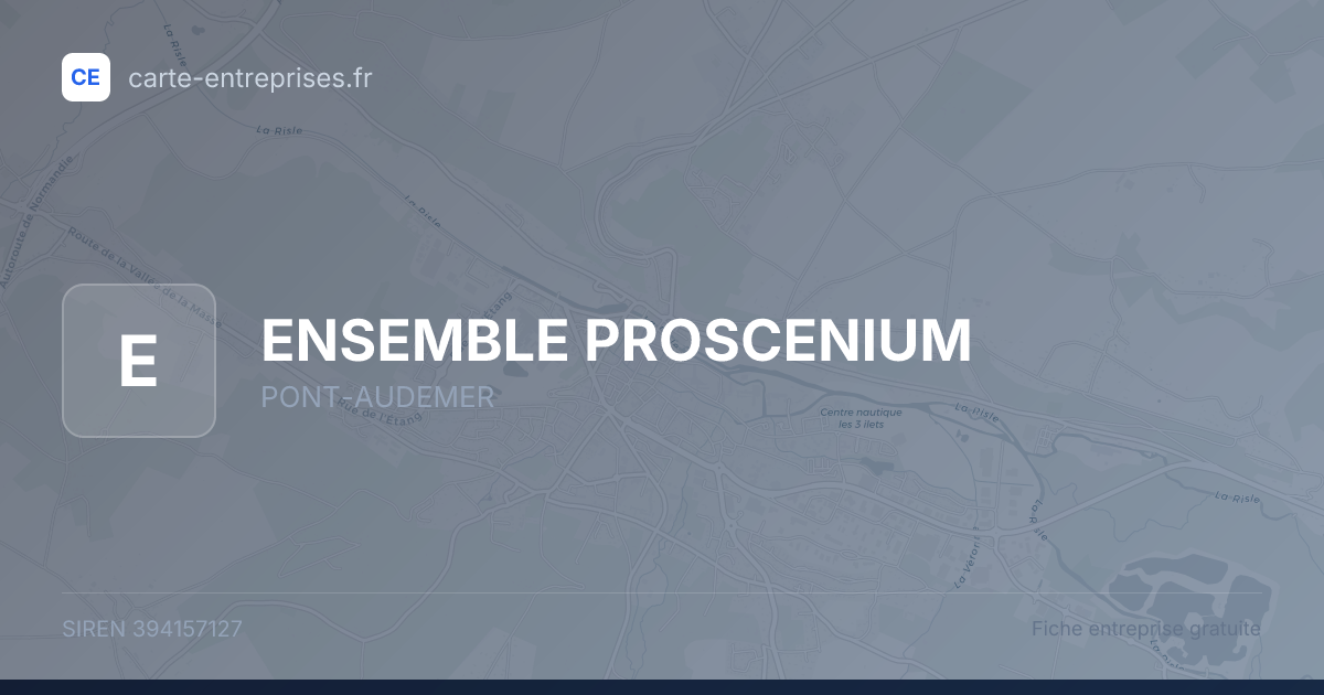 ENSEMBLE PROSCENIUM — 394157127 — fiche entreprise