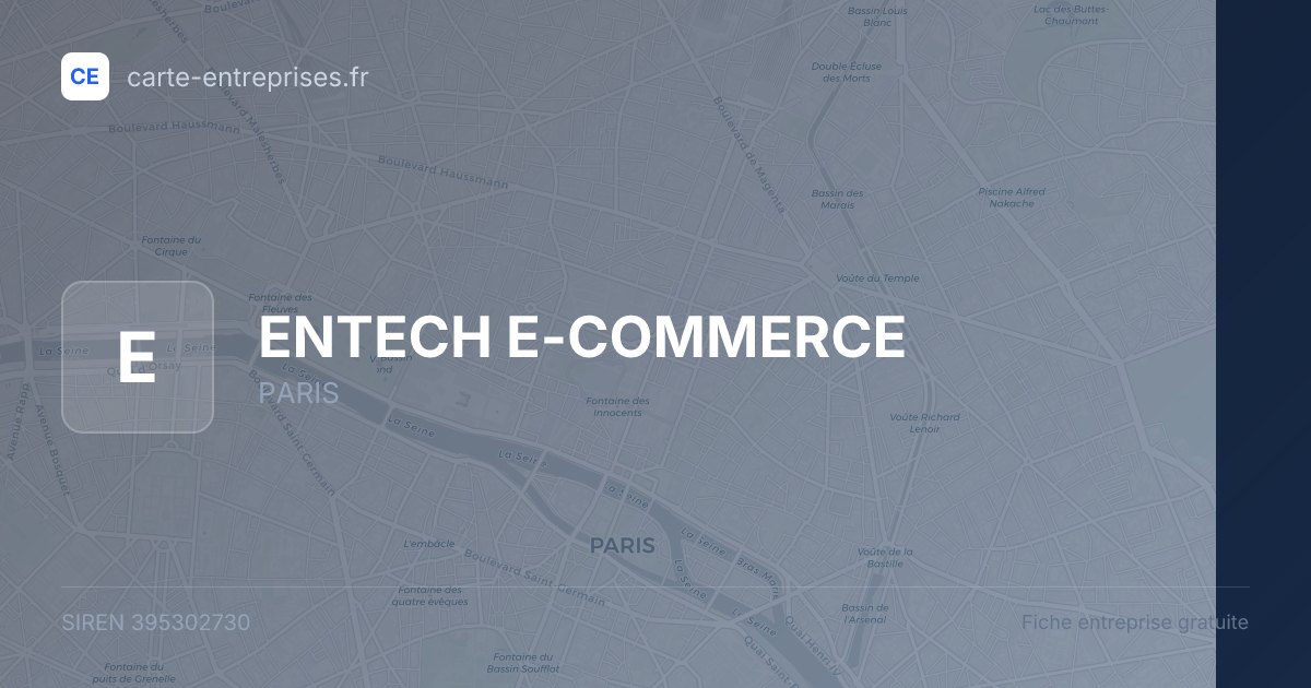 ENTECH E-COMMERCE — 395302730 — fiche entreprise