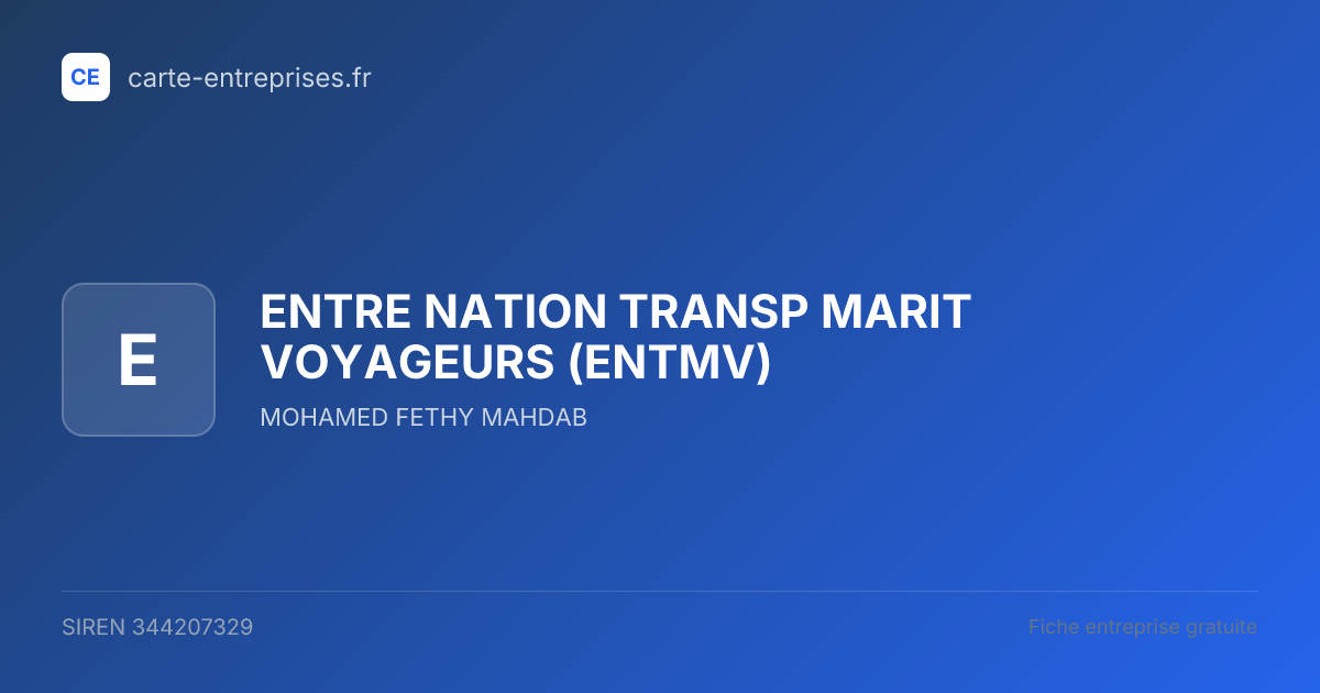 ENTRE NATION TRANSP MARIT VOYAGEURS (ENTMV) — 344207329 — fiche entreprise