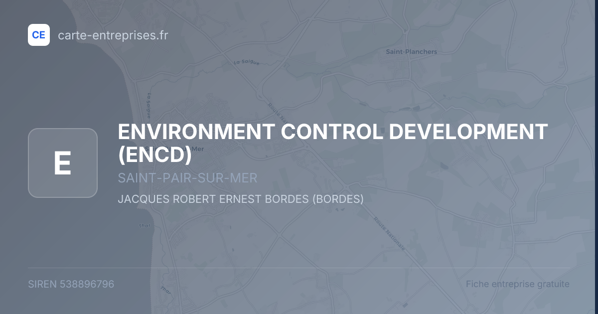ENVIRONMENT CONTROL DEVELOPMENT (ENCD) — 538896796 — fiche entreprise