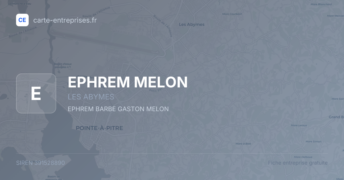 EPHREM MELON — 391528890 — fiche entreprise