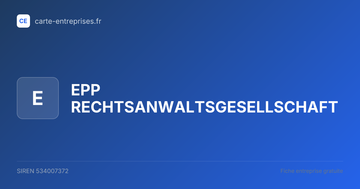 EPP RECHTSANWALTSGESELLSCHAFT — 534007372 — fiche entreprise