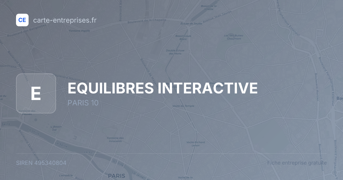EQUILIBRES INTERACTIVE — 495340804 — fiche entreprise