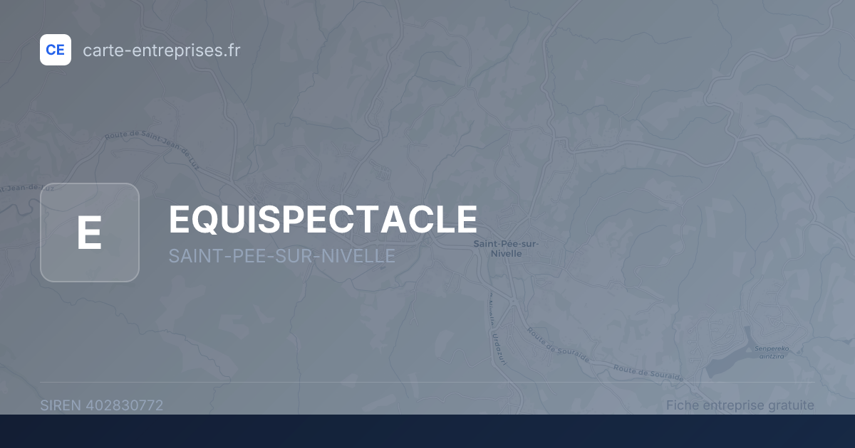 EQUISPECTACLE — 402830772 — fiche entreprise