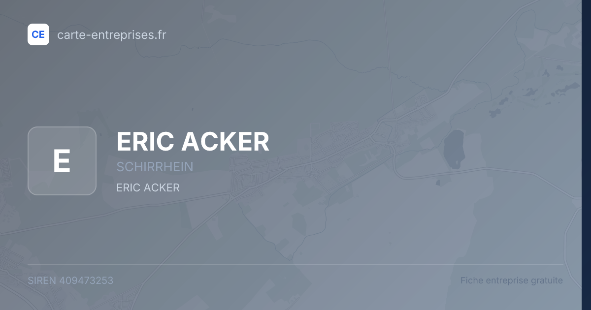 ERIC ACKER — 409473253 — fiche entreprise