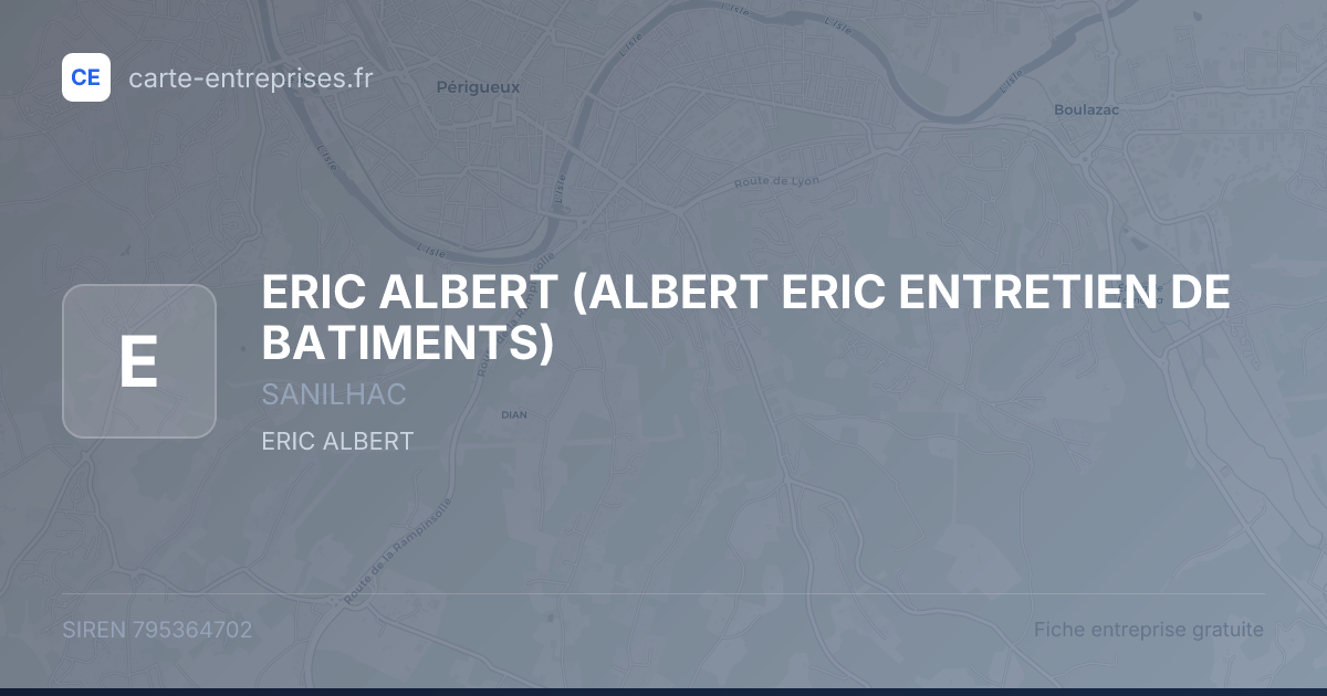 ERIC ALBERT (ALBERT ERIC ENTRETIEN DE BATIMENTS) — 795364702 — fiche entreprise