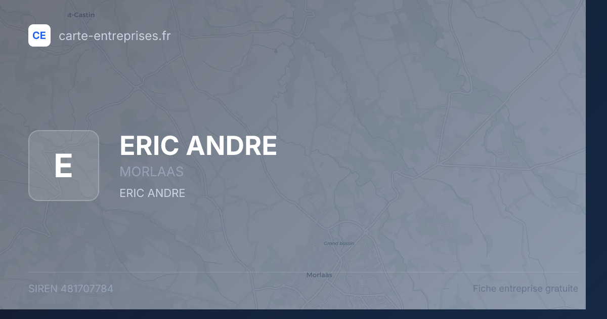 ERIC ANDRE — 481707784 — fiche entreprise