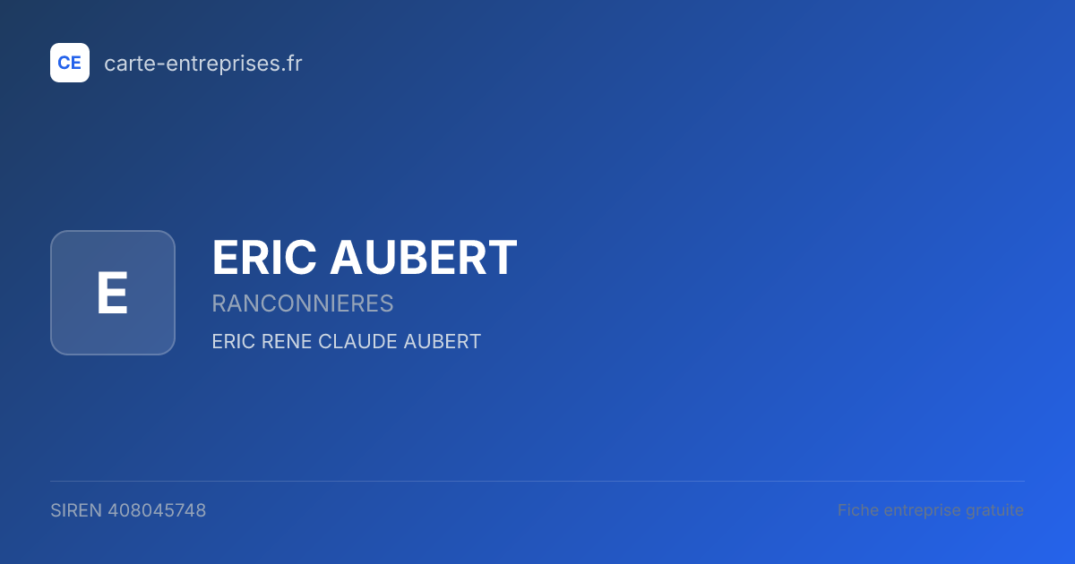ERIC AUBERT — 408045748 — fiche entreprise