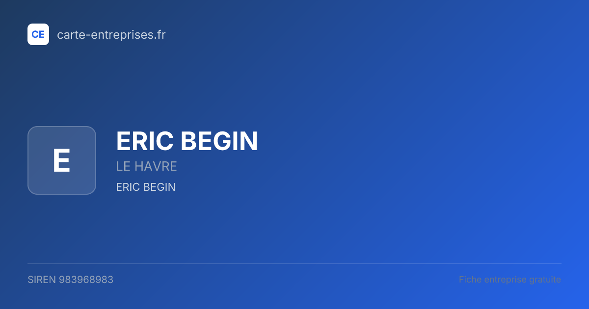 ERIC BEGIN — 983968983 — fiche entreprise