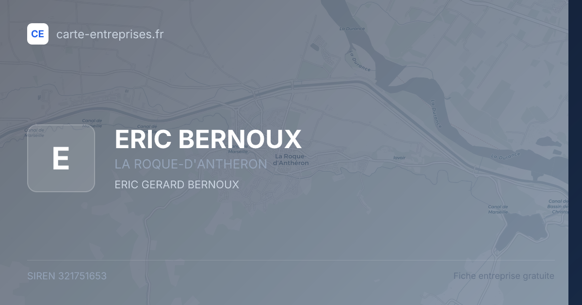 ERIC BERNOUX — 321751653 — fiche entreprise