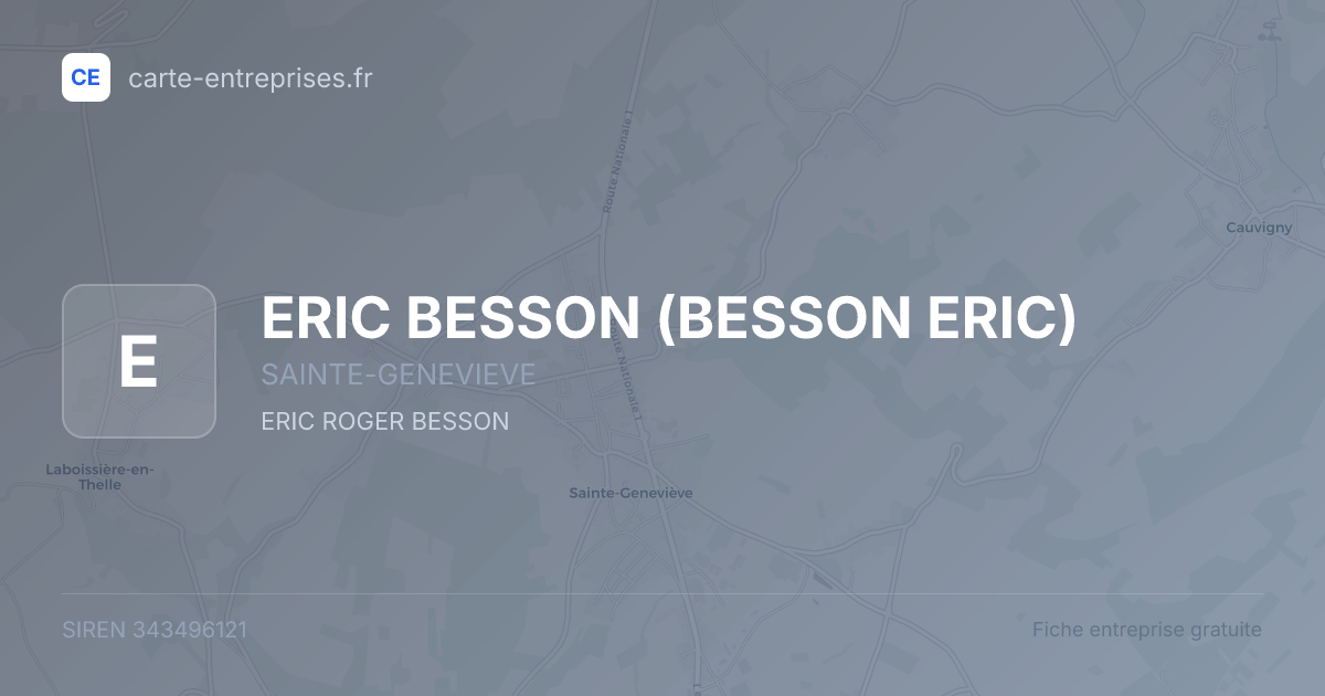 ERIC BESSON (BESSON ERIC) — 343496121 — fiche entreprise