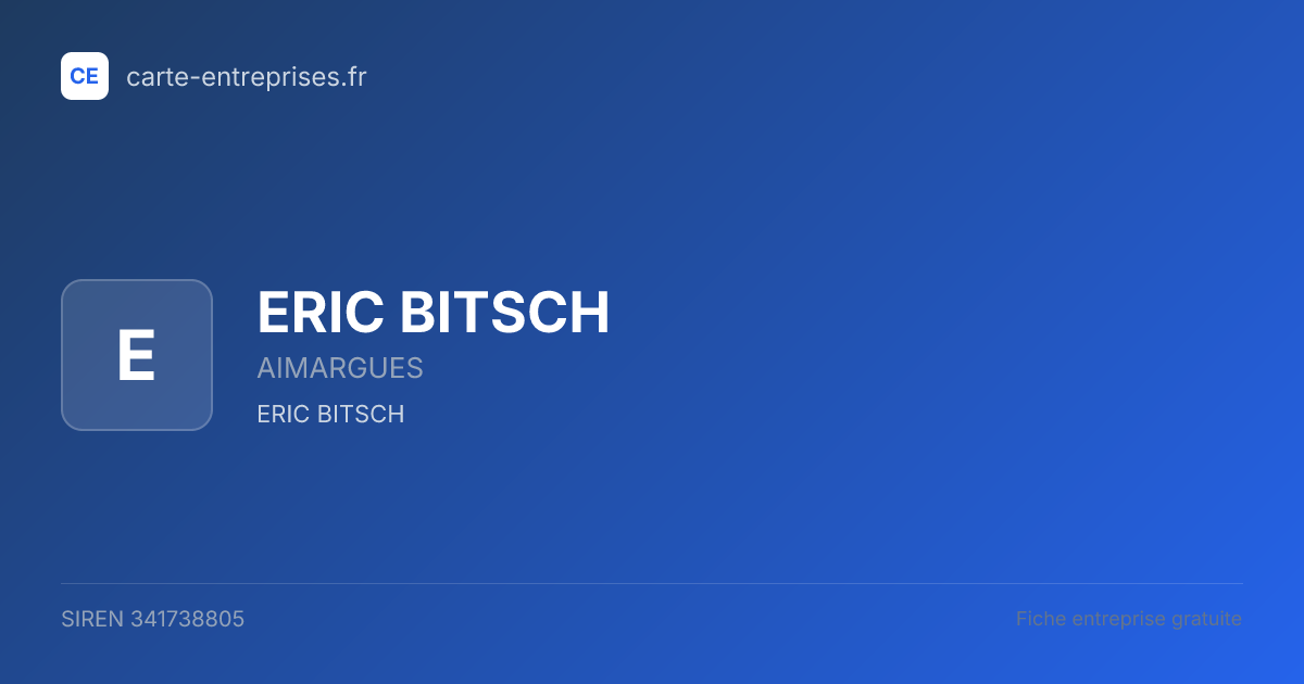 ERIC BITSCH — 341738805 — fiche entreprise