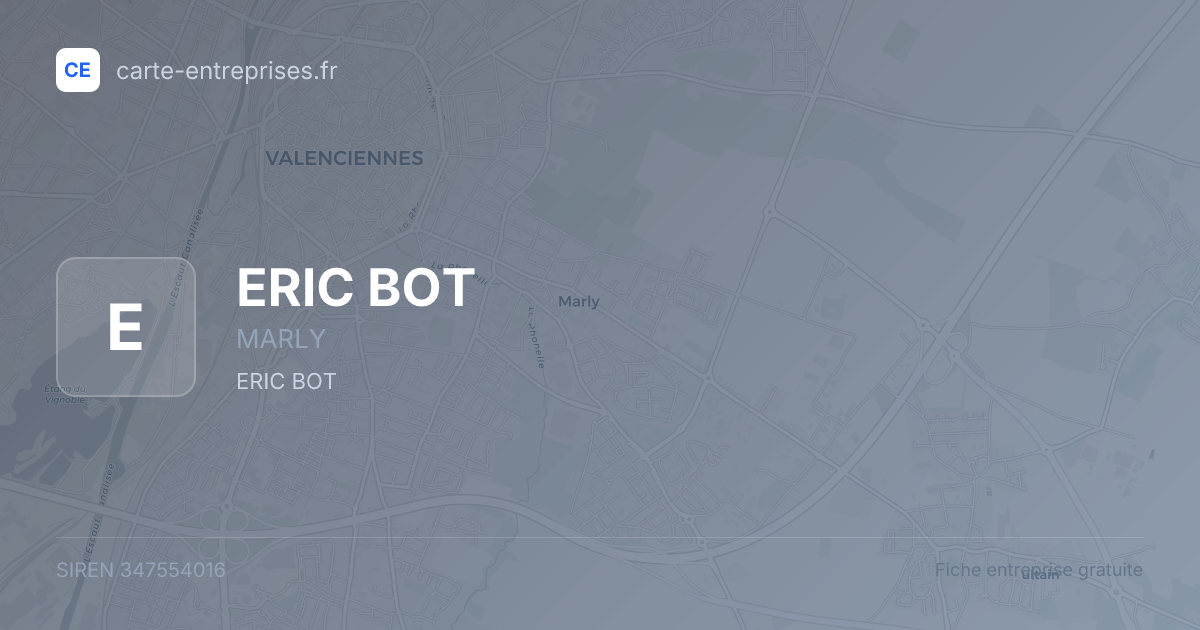 ERIC BOT — 347554016 — fiche entreprise