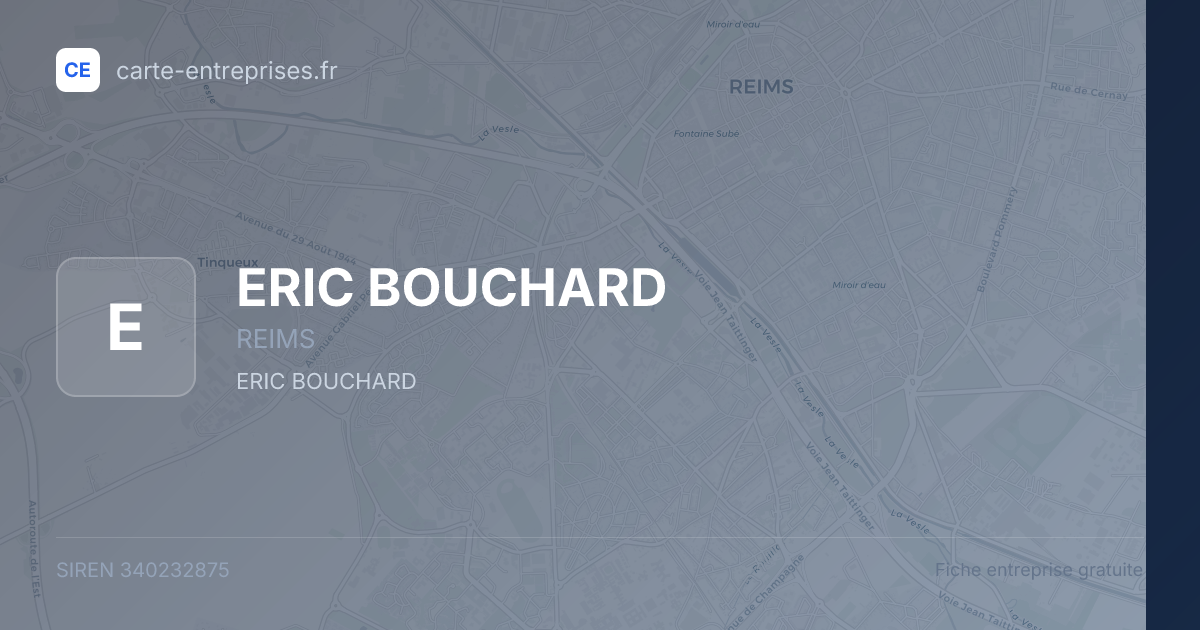 ERIC BOUCHARD — 340232875 — fiche entreprise