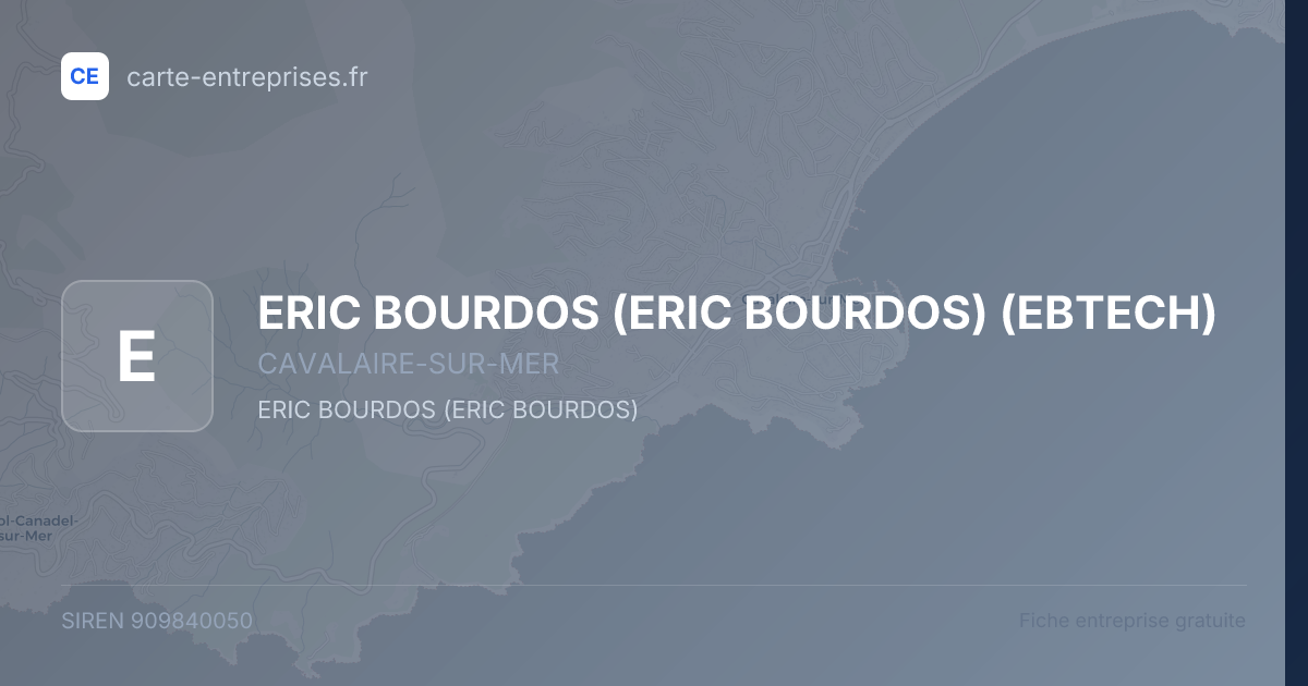ERIC BOURDOS (ERIC BOURDOS) (EBTECH) — 909840050 — fiche entreprise