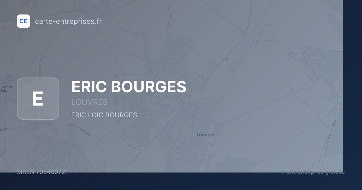 ERIC BOURGES — 795409721 — fiche entreprise