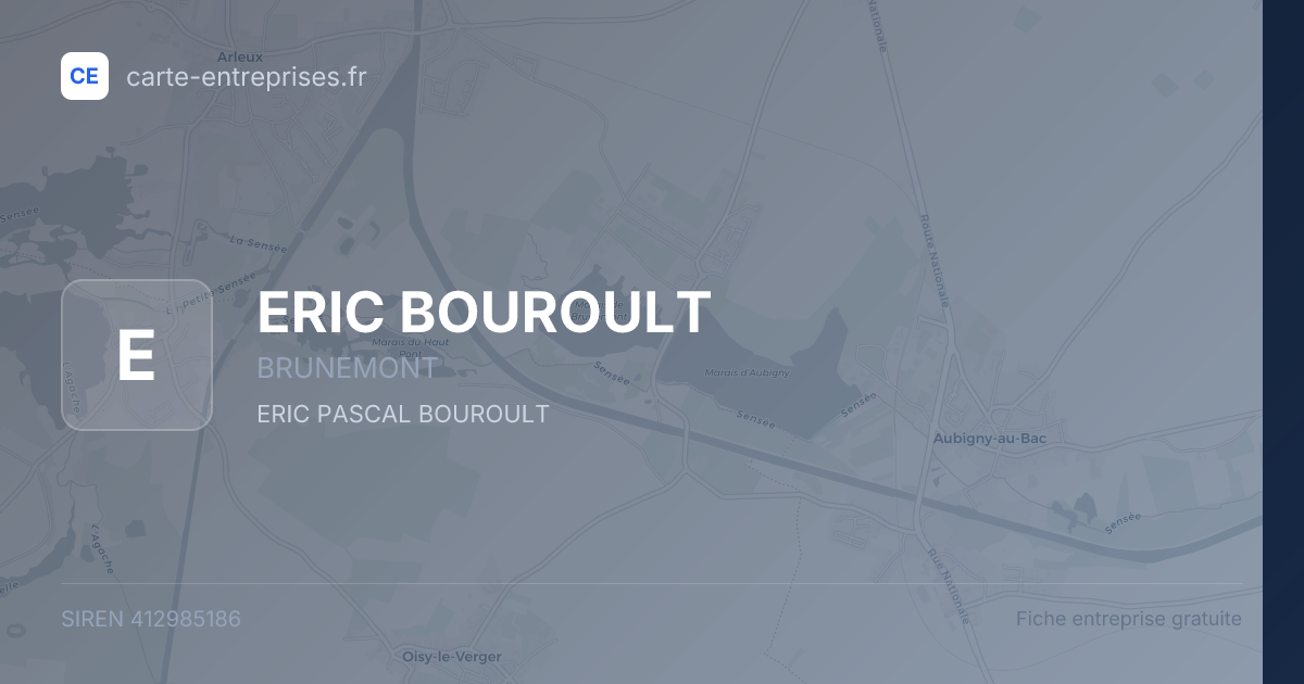 ERIC BOUROULT — 412985186 — fiche entreprise