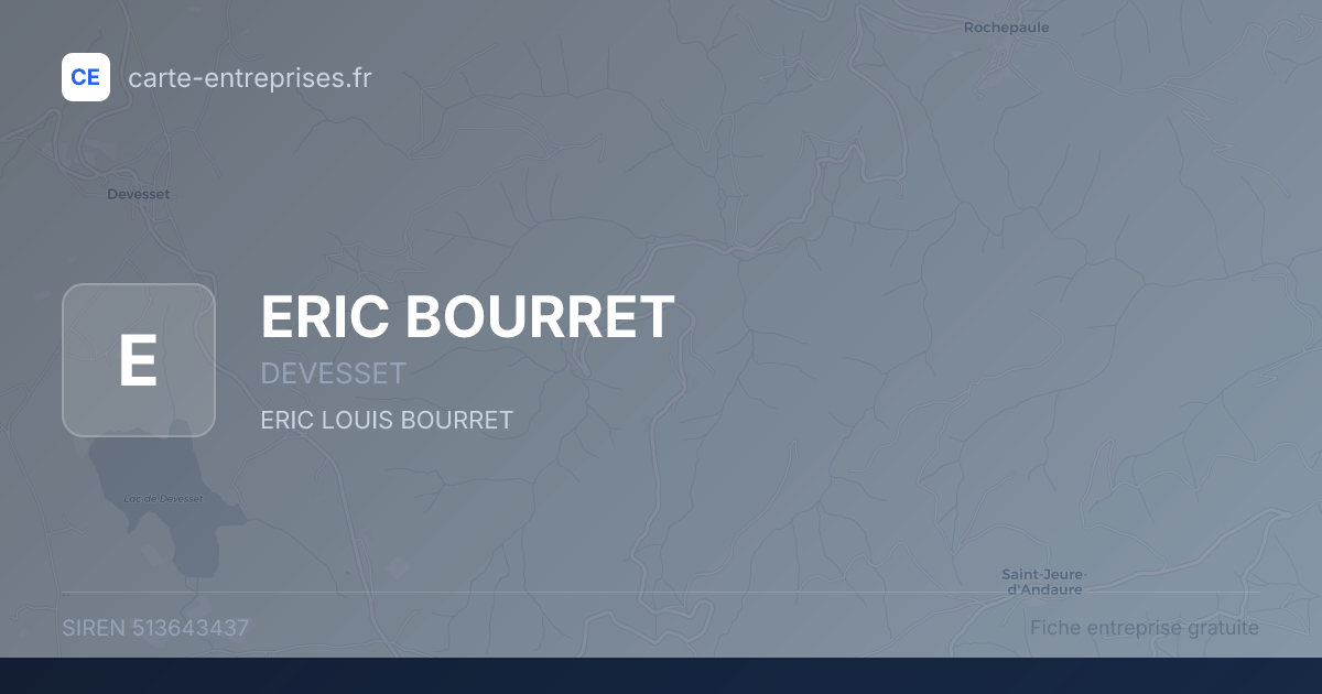 ERIC BOURRET — 513643437 — fiche entreprise