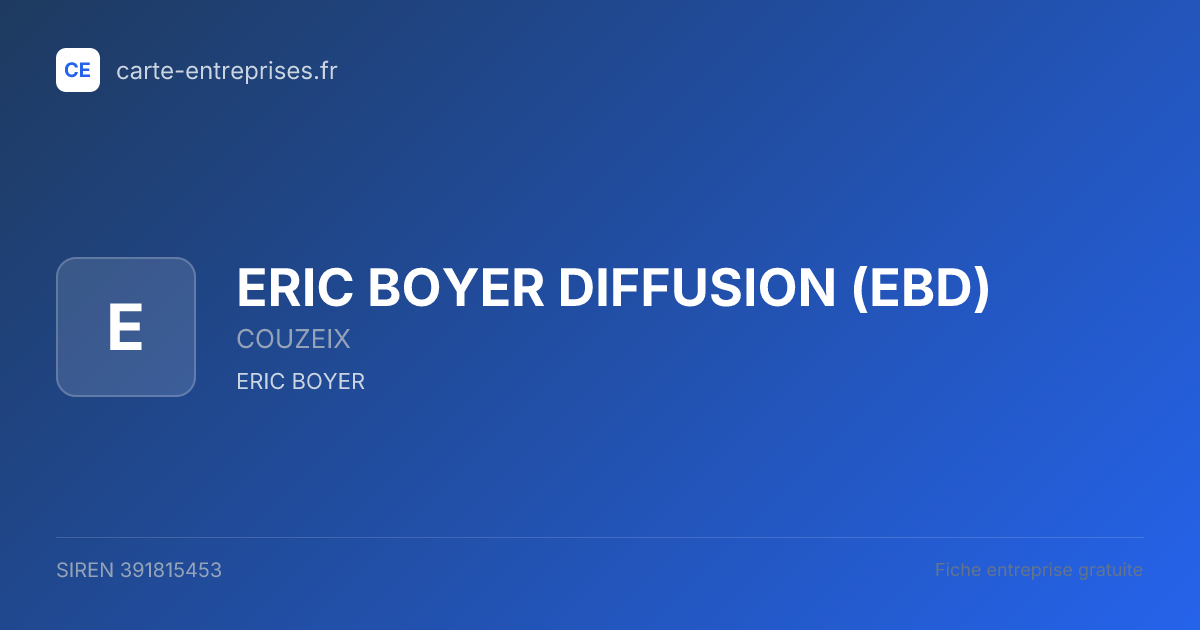ERIC BOYER DIFFUSION (EBD) — 391815453 — fiche entreprise