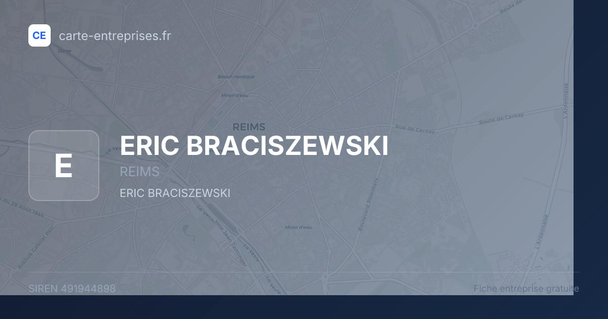 ERIC BRACISZEWSKI — 491944898 — fiche entreprise