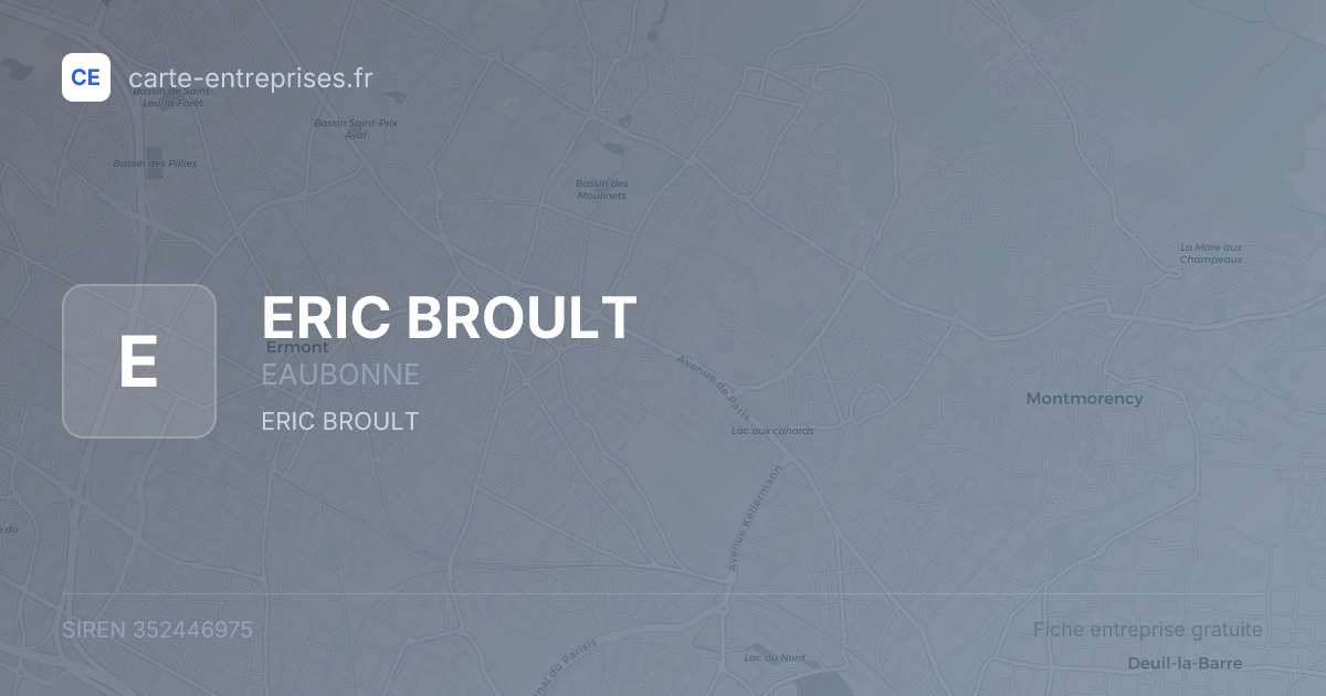 ERIC BROULT — 352446975 — fiche entreprise