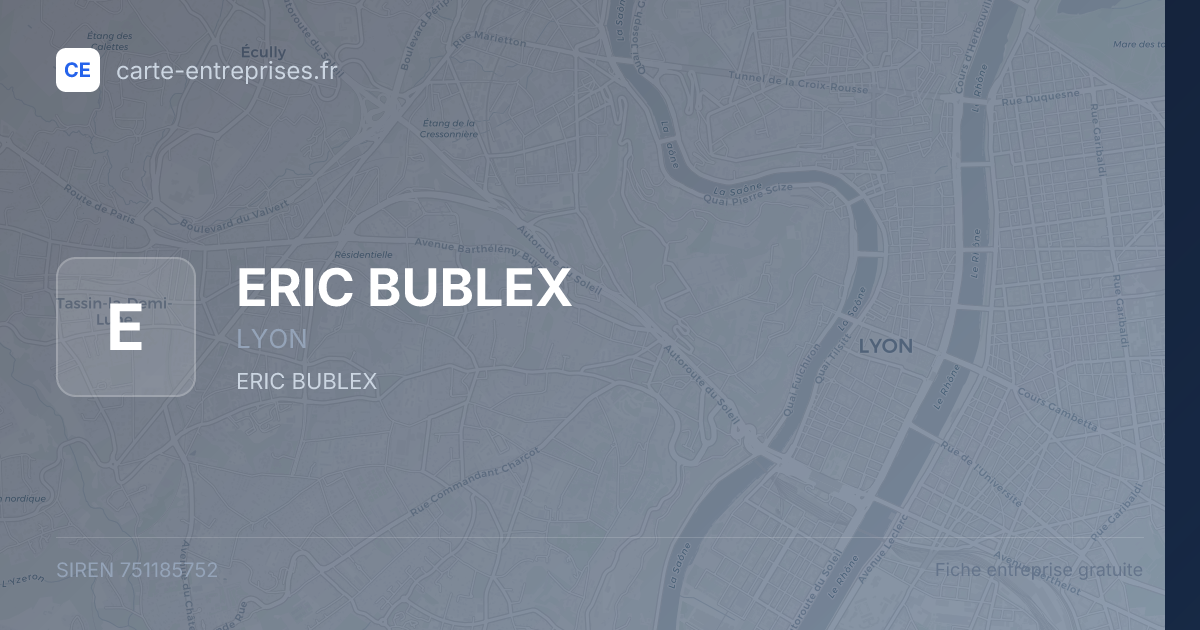 ERIC BUBLEX — 751185752 — fiche entreprise