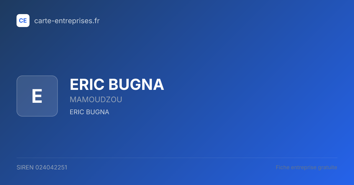 ERIC BUGNA — 024042251 — fiche entreprise