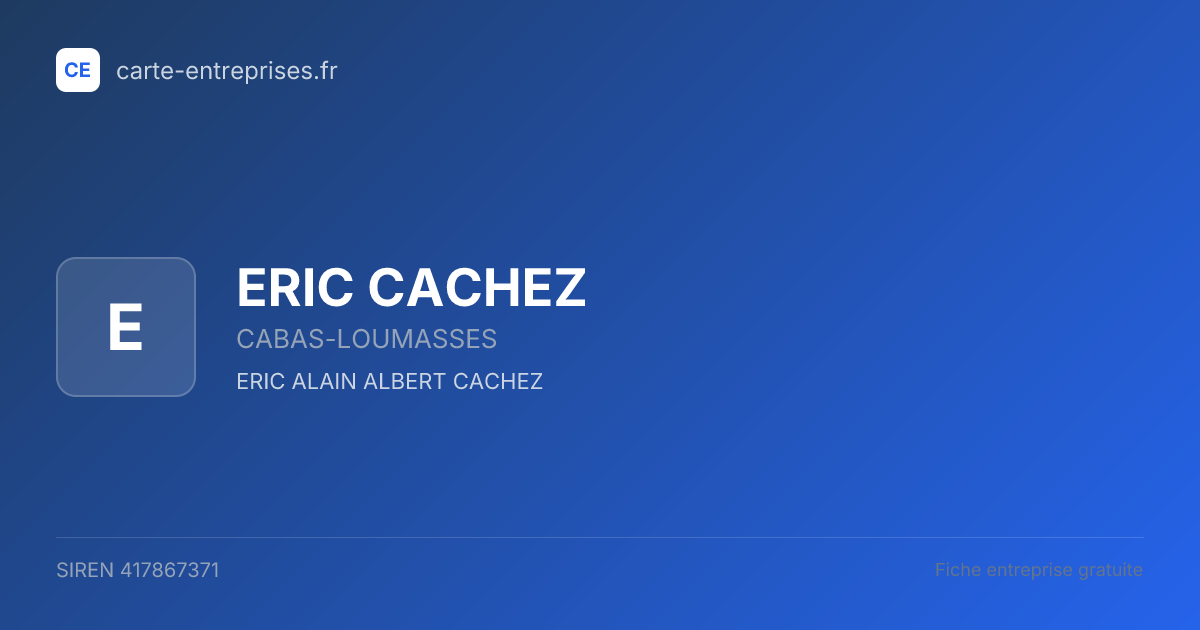 ERIC CACHEZ — 417867371 — fiche entreprise