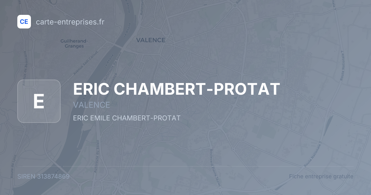 ERIC CHAMBERT-PROTAT — 313874869 — fiche entreprise