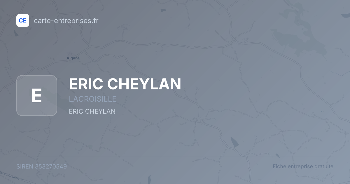 ERIC CHEYLAN — 353270549 — fiche entreprise