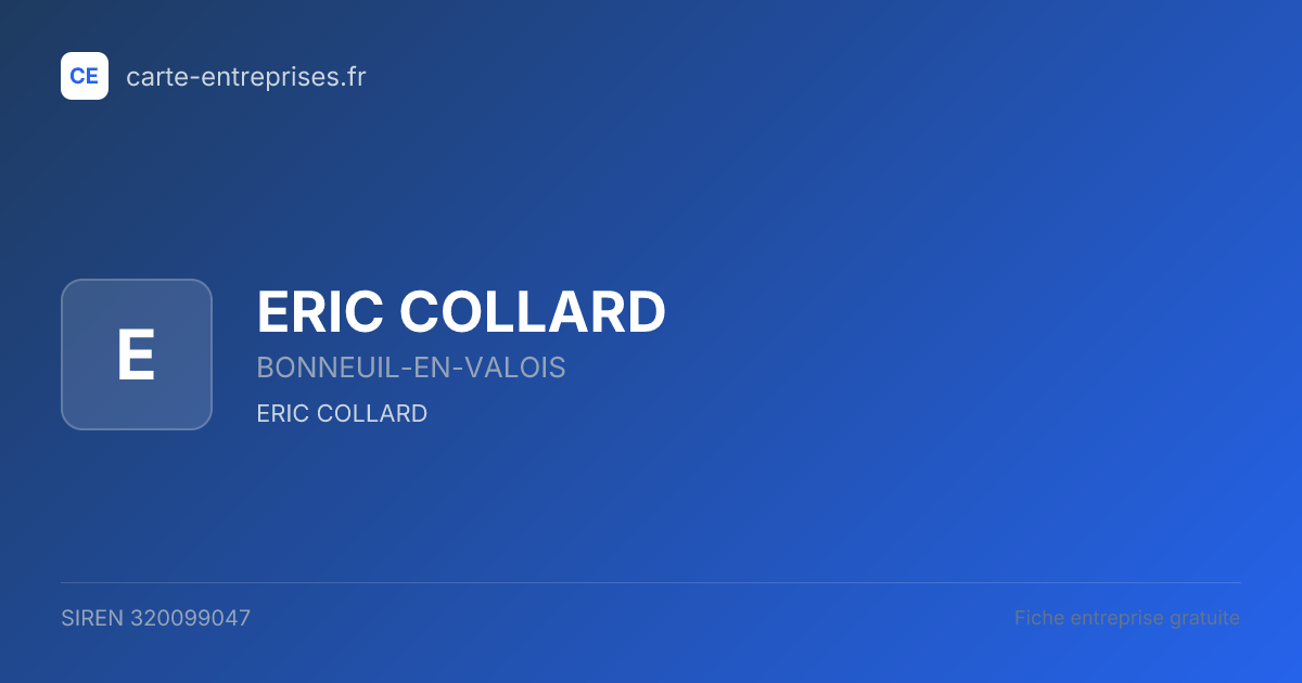ERIC COLLARD — 320099047 — fiche entreprise