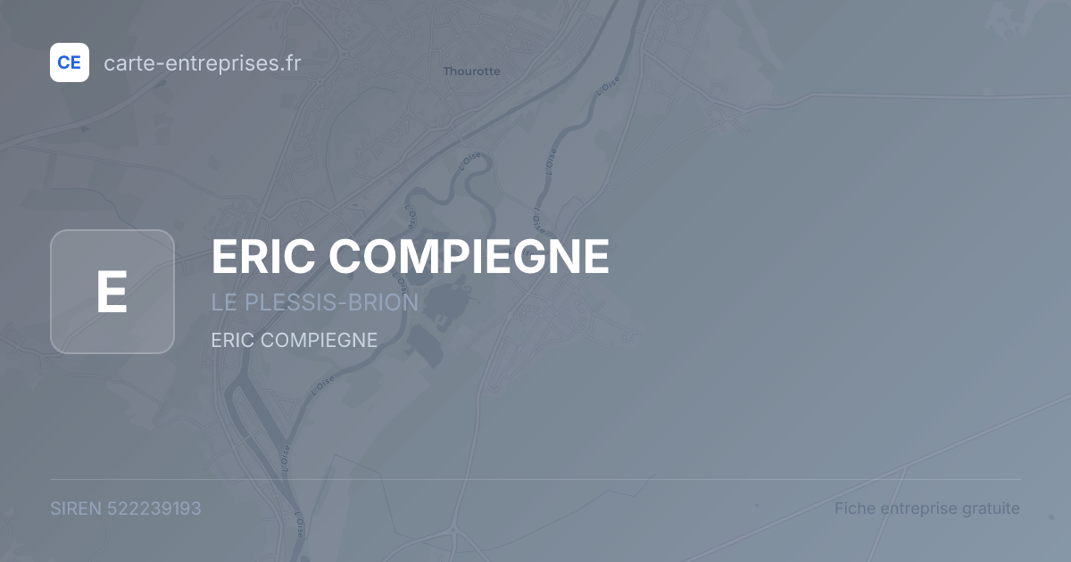 ERIC COMPIEGNE — 522239193 — fiche entreprise