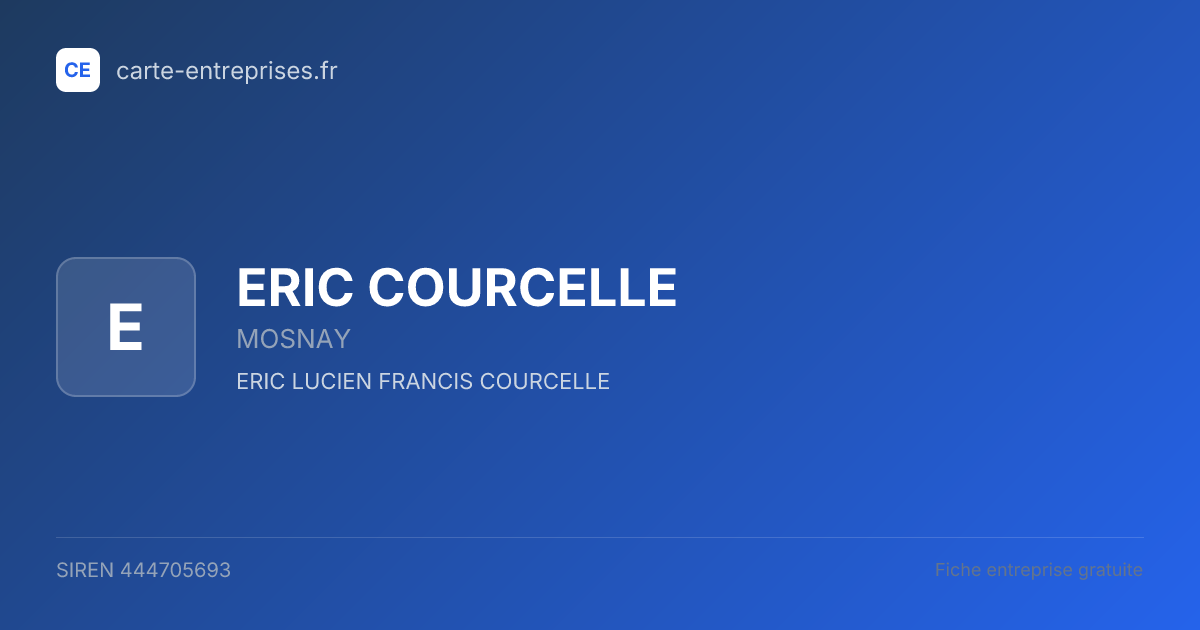 ERIC COURCELLE — 444705693 — fiche entreprise