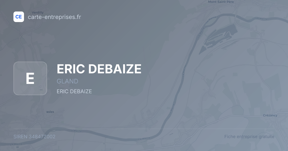 ERIC DEBAIZE — 348472002 — fiche entreprise