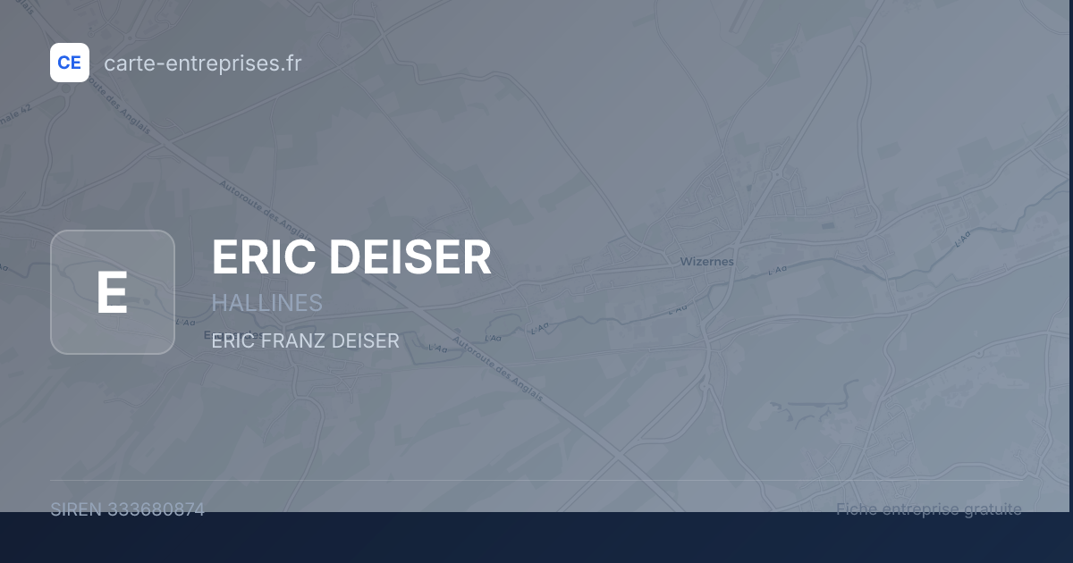 ERIC DEISER — 333680874 — fiche entreprise