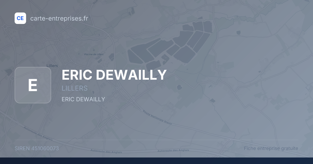 ERIC DEWAILLY — 451060073 — fiche entreprise