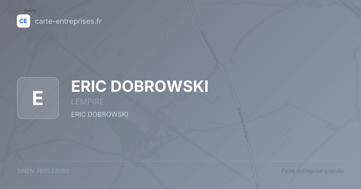 ERIC DOBROWSKI — 789533080 — fiche entreprise